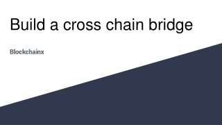 Build a cross chain bridge16