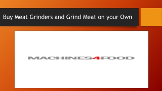 Buy Meat Grinders and grind meat on your own