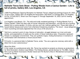 Nathalie Tierce Solo Show - Pulling Weeds from a Cactus Garden - Life is full of