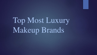 Top Most Luxury Makeup Brands