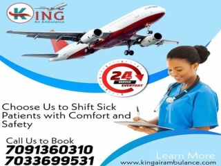 Take superb medical Support from King Air Ambulance in Ranchi with ICU