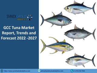 GCC Tuna Market Size, Share, Industry Analysis 2022-2027