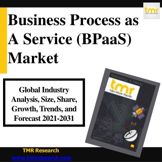 Business Process as A Service (BPaaS) Market Analysis Share Size, Demand - 2031