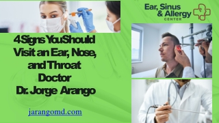 4 Signs You Should Visit an Ear, Nose, and Throat Doctor - Dr. Jorge Arango
