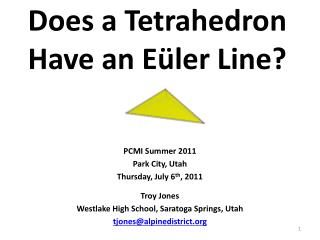 Does a Tetrahedron Have an Eüler Line?