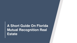 A Short Guide On Florida Mutual Recognition Real Estate