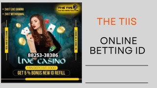 Online Betting Id Provider | The TIIS | 88253-38386