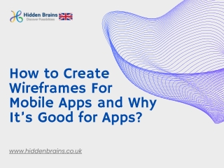 How to Create Wireframes For Mobile Apps and Why It’s Good for Apps