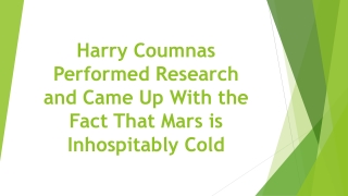Harry Coumnas Performed Research and Came Up With the Fact That Mars is Inhospitably Cold
