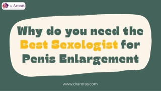 Why do you need the Best Sexologist for Penis Enlargement