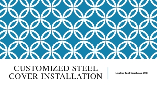 Customized Steel Cover Installation