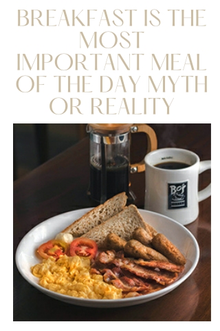 breakfast is the most important meal of the day myth or reality Mohit Bansal Chandigarh