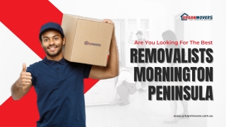 Looking for the Best Removalists Mornington Peninsula