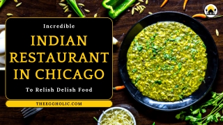 Incredible Indian Restaurant In Chicago To Relish Delish Food