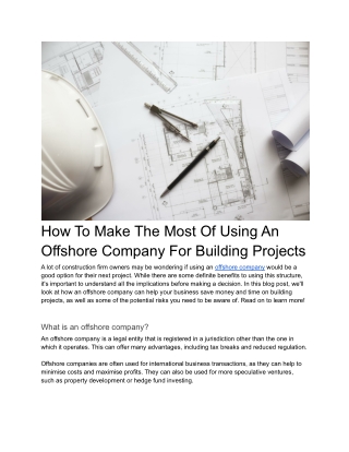 How To Make The Most Of Using An Offshore Company For Building Projects