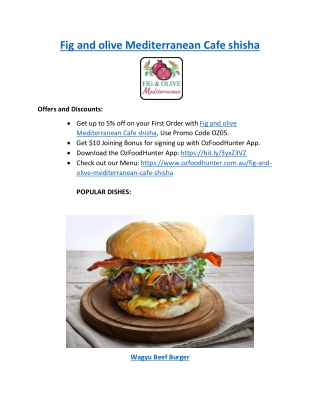 5% off - Fig and Olive Mediterranean Cafe Shisha Auburn NSW