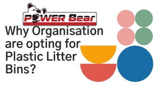 Why Organization are opting for Plastic Litter Bins