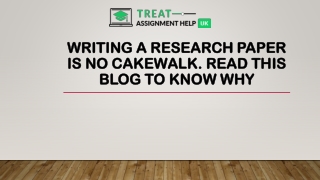 Writing A Research Paper Is No Cakewalk. Read This Blog To Know Why