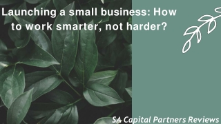 Launching a small business: How to work smarter, not harder?