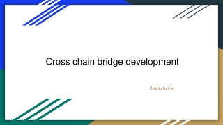 Cross chain bridge development17