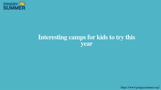 Interesting camps for kids to try this year