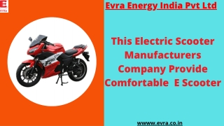 This Electric Scooter Manufacturers Company Provide Comfortable  E Scooter with