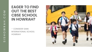 Best CBSC School in Howrah | Saini International School Howrah