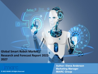 Smart Robot Market 2022: Industry Overview, Growth Rate and Forecast 2027