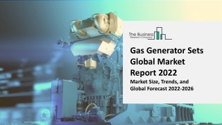 Gas Generator Sets Market Research, Analysis, Growth, Trends, Developments