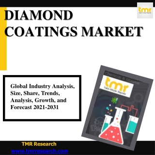 Global Diamond Coatings Market: Trends and Opportunities