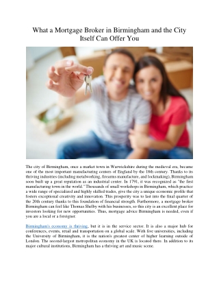 What a Mortgage Broker in Birmingham and the City Itself Can Offer You