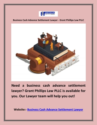 Business Cash Advance Settlement Lawyer - Grant Phillips Law PLLC