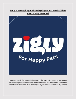 Are you looking for premium dog diapers and biscuits