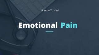How To Heal Emotional Pain
