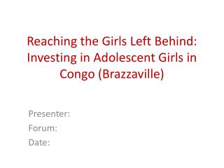 Reaching the Girls Left Behind:
