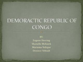 DEMORACTIC REPUBLIC OF CONGO