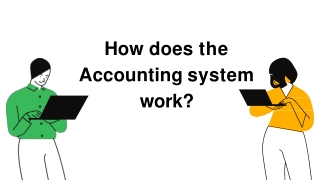 How does the Accounting system work