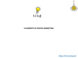 3 ELEMENTS OF DIGITAL MARKETING