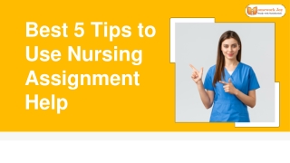 Best 5 Tips to Use Nursing Assignment Help