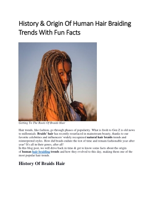 History & Origin Of Human Hair Braiding Trends With Fun Facts