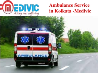 Ambulance Service in Kolkata -Medivic