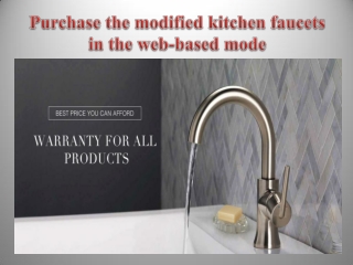 Purchase the modified kitchen faucets in the web-based mode