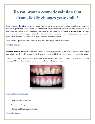 Do you want a cosmetic solution that dramatically changes your smile?