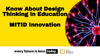 Design Thinking in Education - MIT ID Innovation