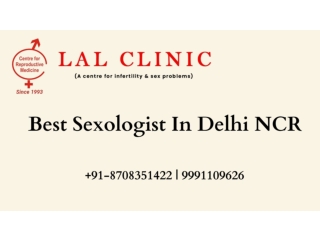 Best SexoLogist In Delhi NCR