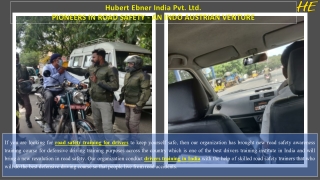 Road Safety Training for Drivers and Defensive Driving Course in India - Hubert Ebner India