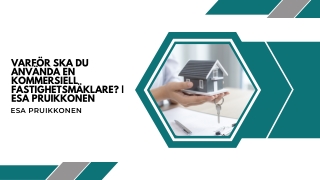 Varför ska du använda en kommersiell fastighetsmäklare?
