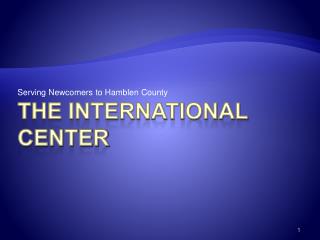 The International Center