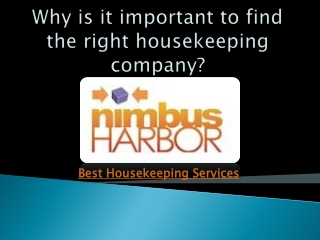 Why is it important to find the right housekeeping company?