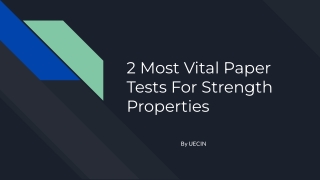 2 Most Vital Paper Tests For Strength Properties